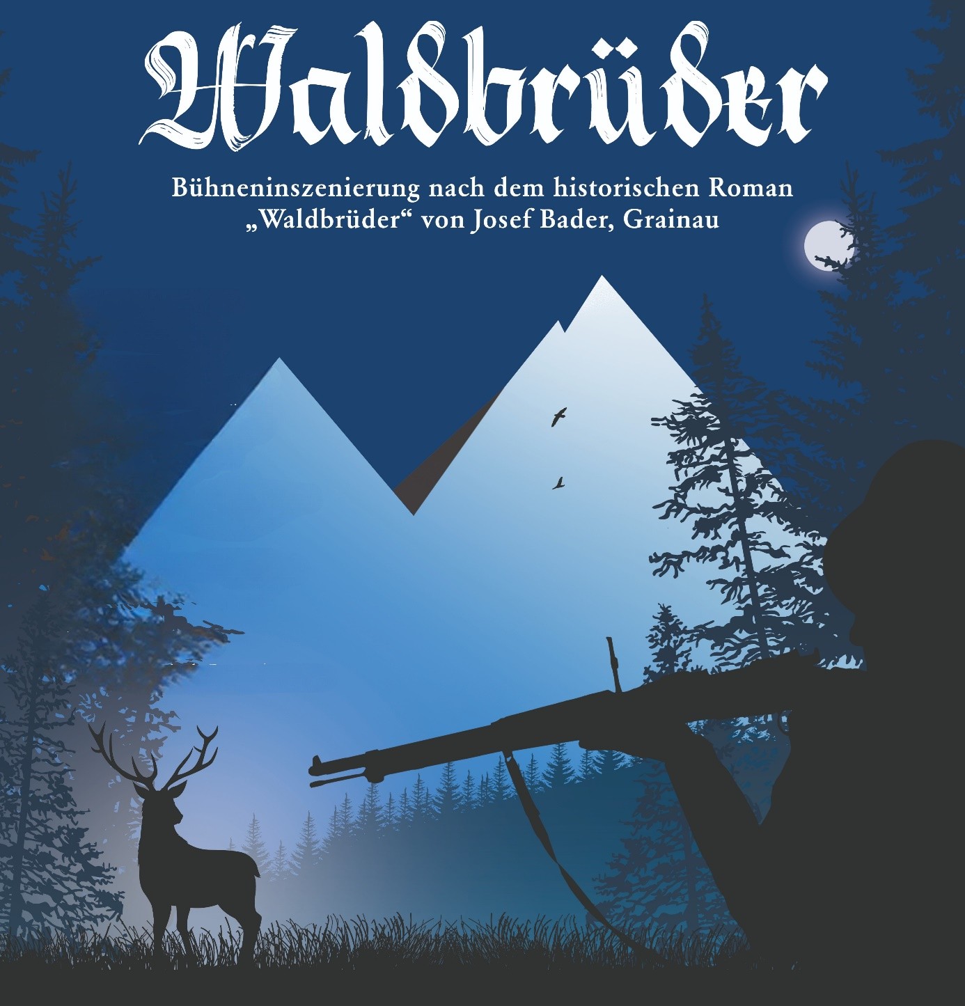Waldbrüder - Bühneninszenierung nach Roman von Josef Bader