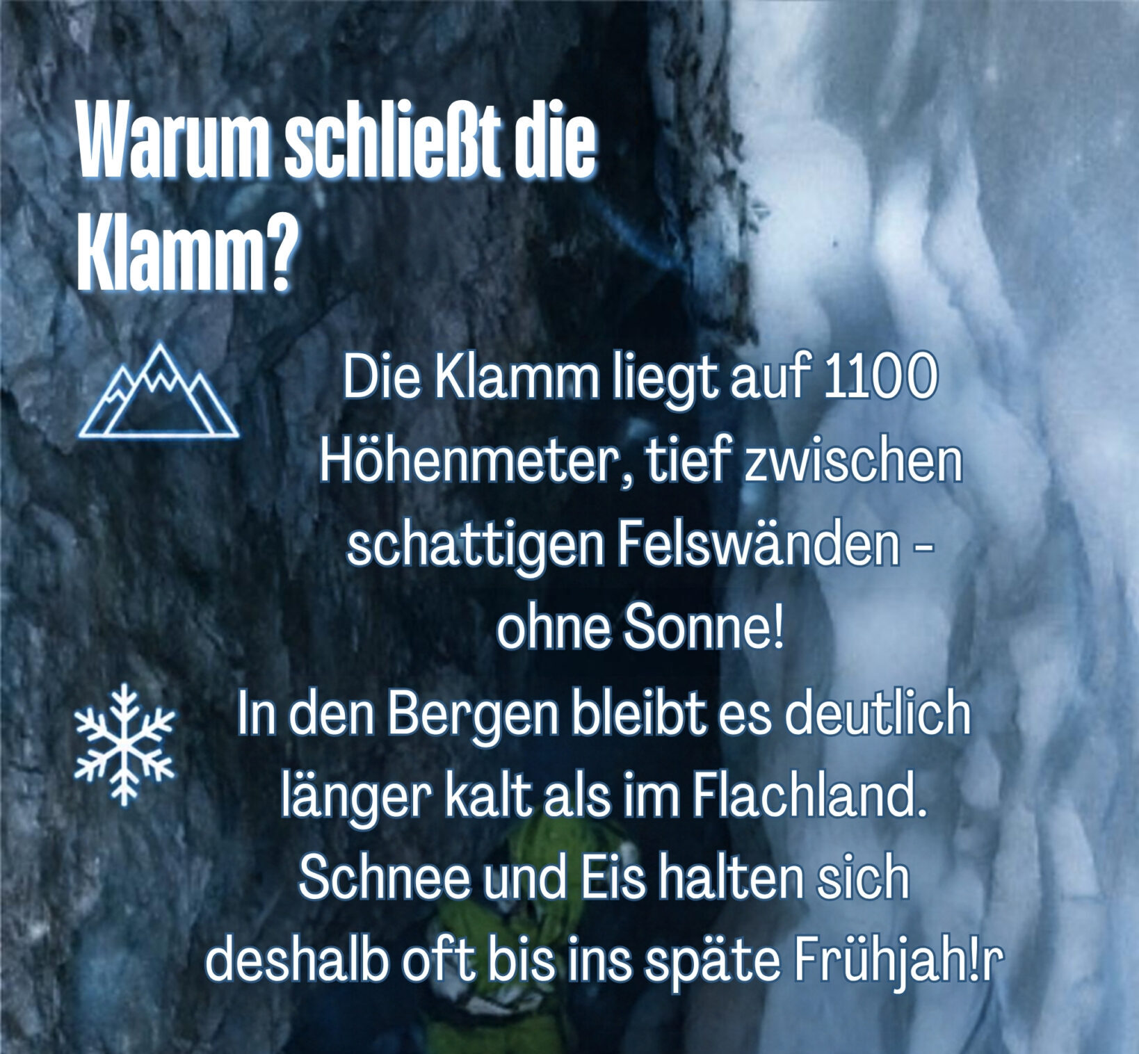 Berschreibung warum die Klamm im Winters schließt